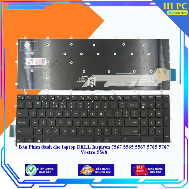 Bàn Phím dành cho laptop DELL Inspiron 7567 5565 5567 5765 5767 Vostro 5568 - Hàng Nhập Khẩu