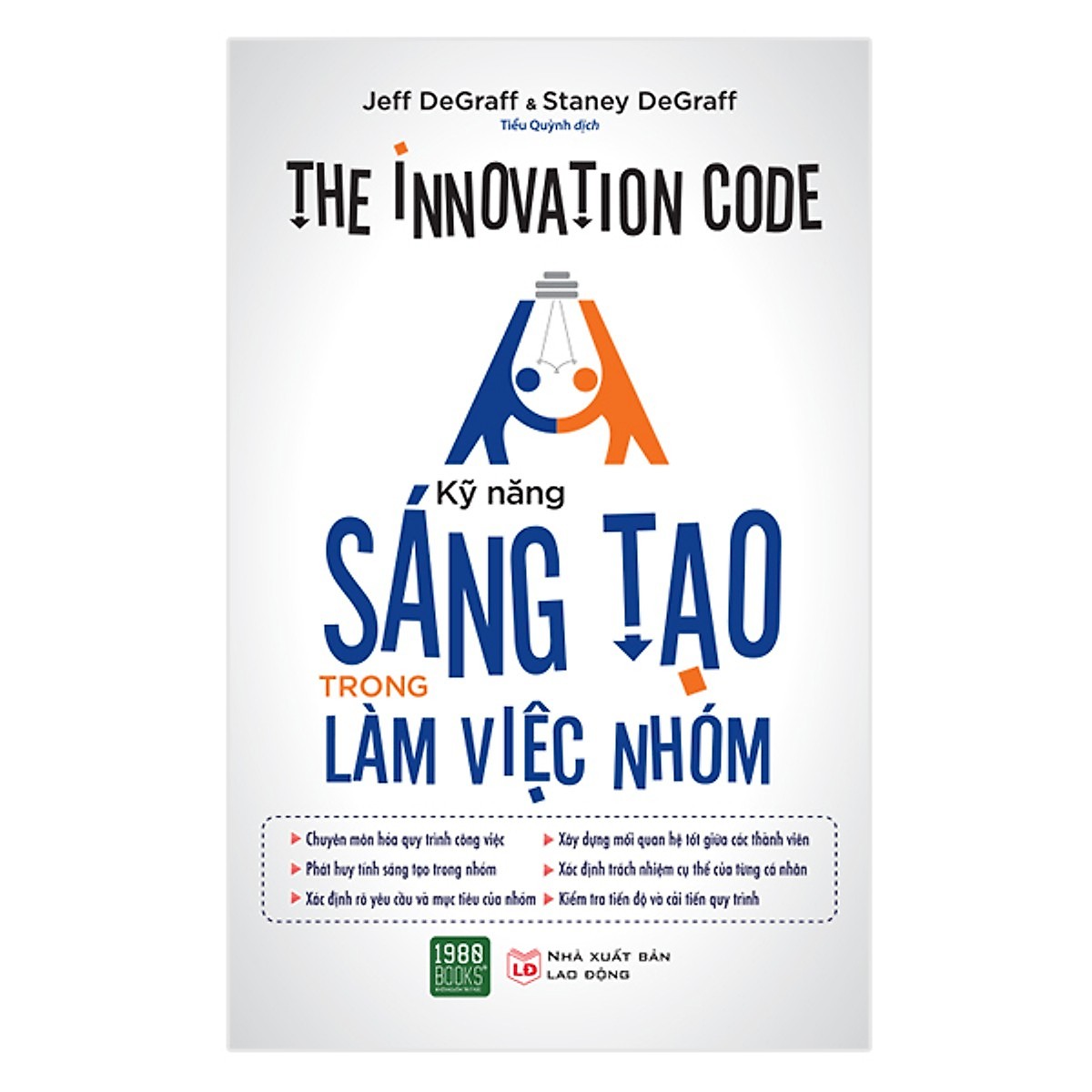 Combo Kỹ Năng Sáng Tạo Trong Làm Việc Nhóm + Xây Dựng Kỹ Năng Làm Việc Nhóm Hiệu Quả ( Tặng Kèm Bookmark Tuyệt Đẹp )