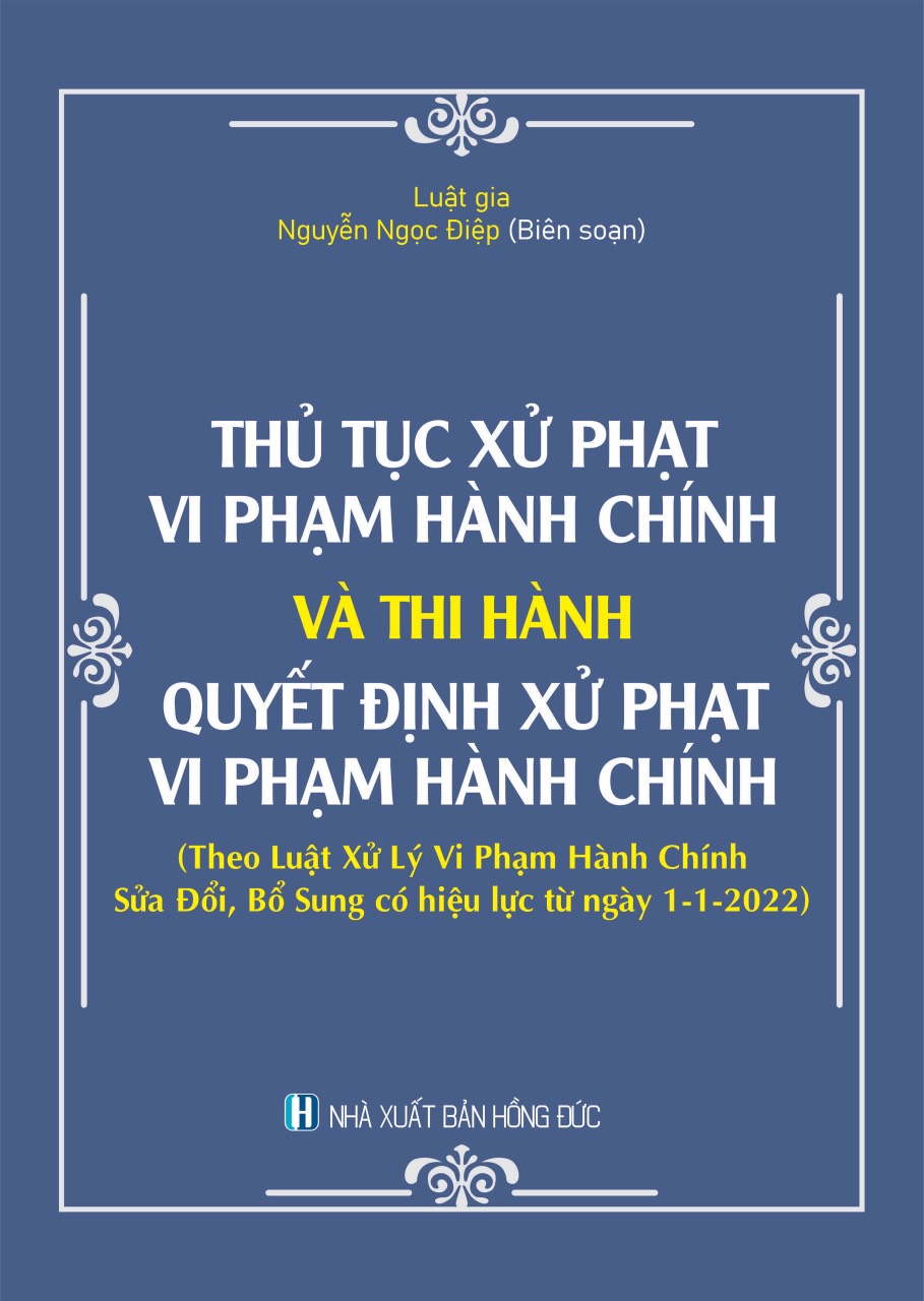 Thủ Tục Xử Phạt Vi Phạm Hành Chính Và Thi Hành Quyết Định Xử Phạt Vi Phạm Hành Chính