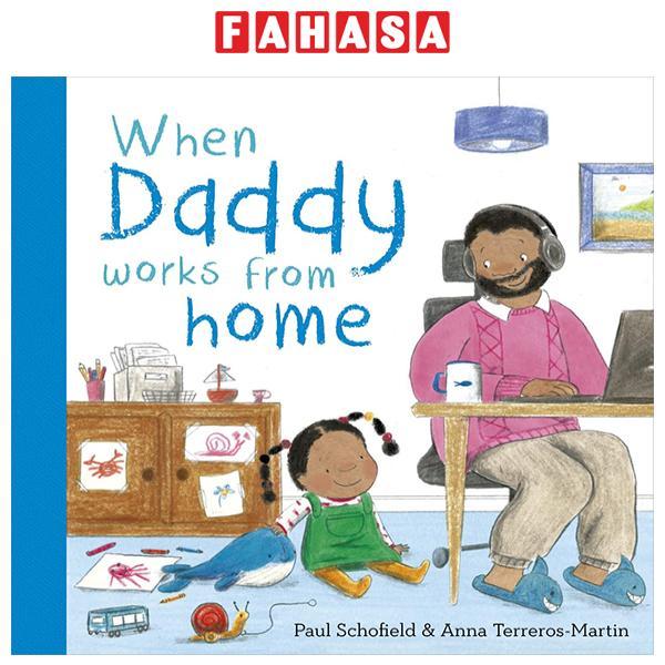 Sách ngoại văn: When Daddy Works From Home