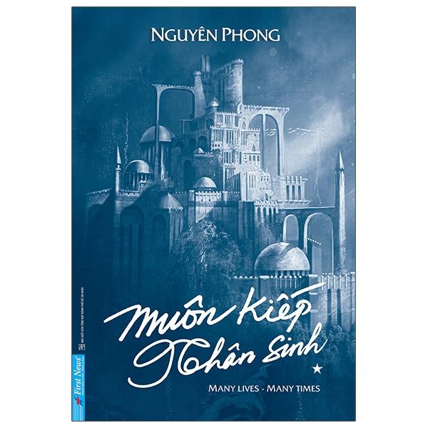 Sách Muôn Kiếp Nhân Sinh Bìa Cứng – Nguyên Phong
