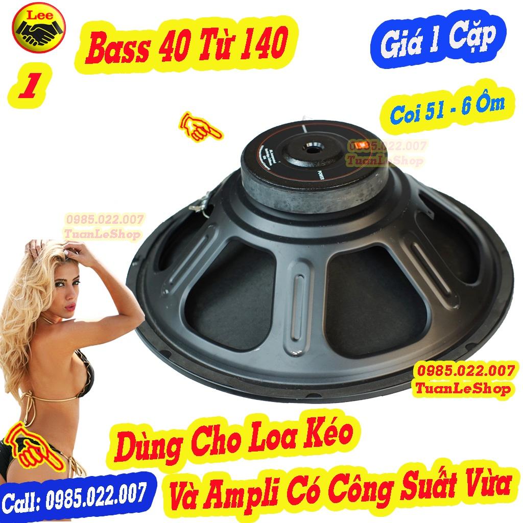 LOA BASS 40 COI 38 TỪ 140, LOA 4 TẤC JB – GÁI 02 CHIẾC BASS 40 TỪ 140 JB CH