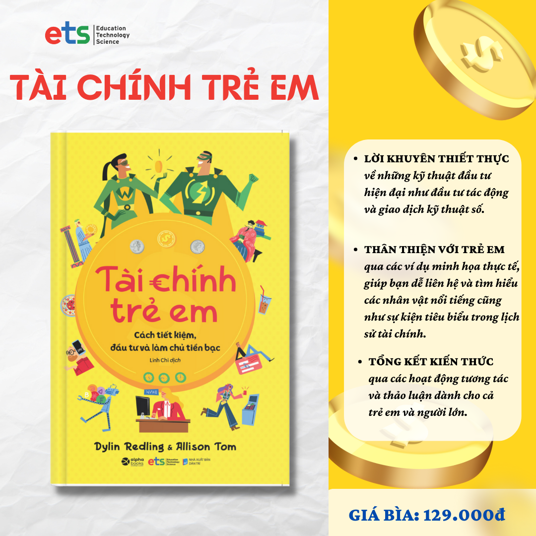 TÀI CHÍNH TRẺ EM – Cách tiết kiệm, đầu tư và làm chủ tiền bạc