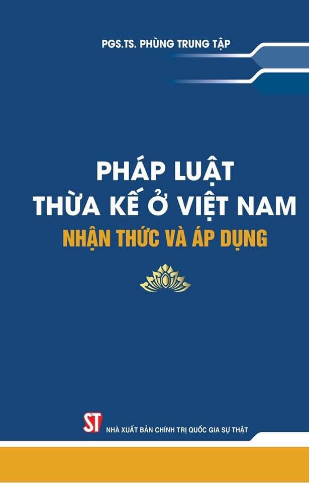 Pháp Luật Thừa Kế ở Việt Nam – Nhận Thức Và Áp Dụng