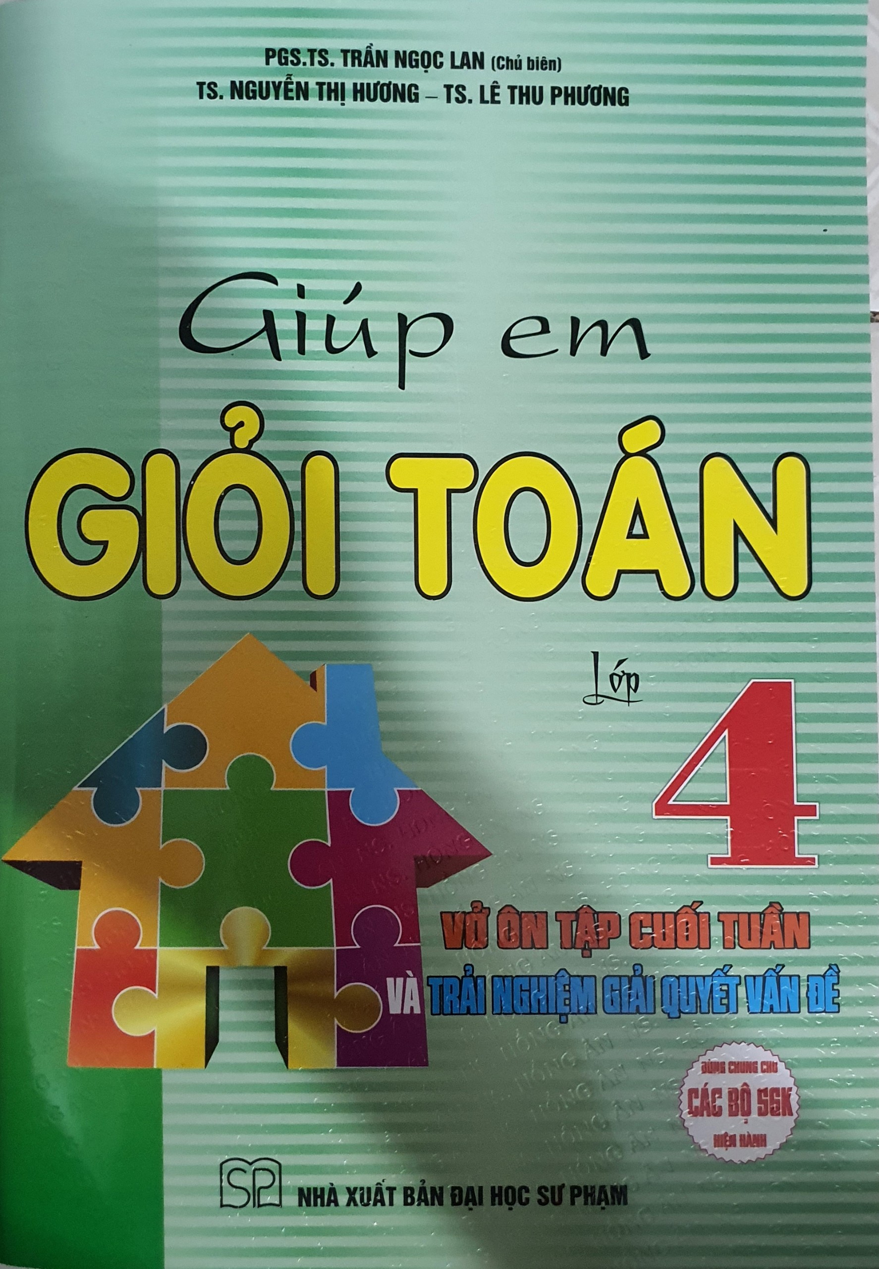 Giúp Em Giỏi Toán Lớp 4 - Vở Ôn Tập Cuối Tuần Và Trải Nghiệm Giải Quyết Vấn Đề