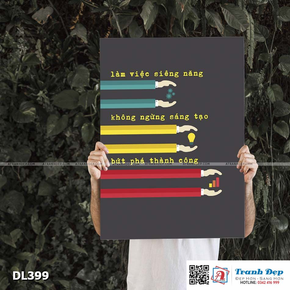 Tranh động lực trang trí phòng làm việc - Làm việc siêng năng, không ngừng sáng tạo, bứt phá thành công - DL399