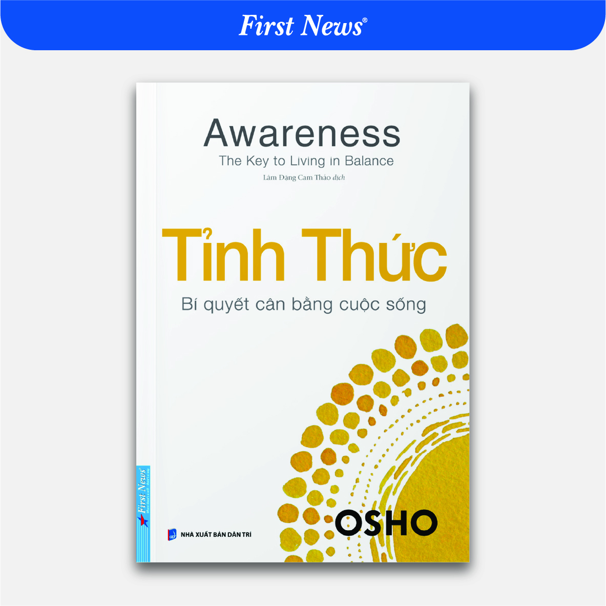 Sách Osho Tỉnh Thức - Awareness - First News - ảnh 2