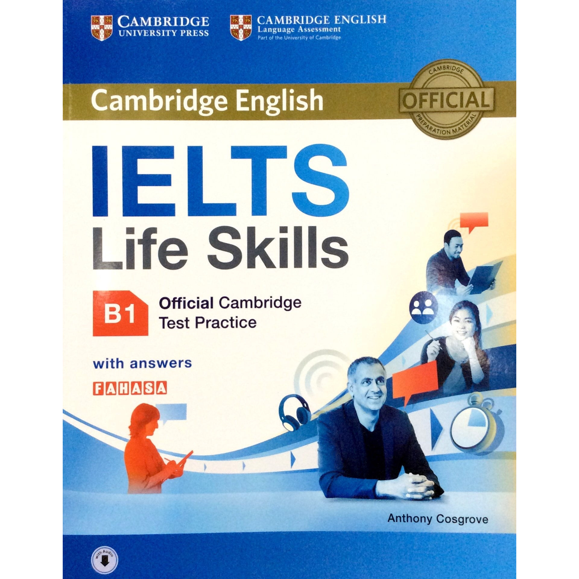 IELTS Life Skills Official Cambridge Test Practice B1 Students Book with Answers and Audio Reprint Edition Sách Không Kèm Đĩa
