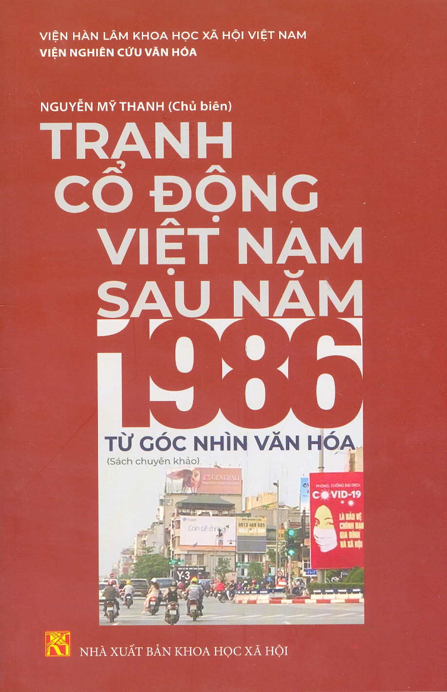 Tranh Cổ Động Việt Nam Sau Năm 1986 Từ Góc Nhìn Văn Hóa (Sách chuyên khảo)