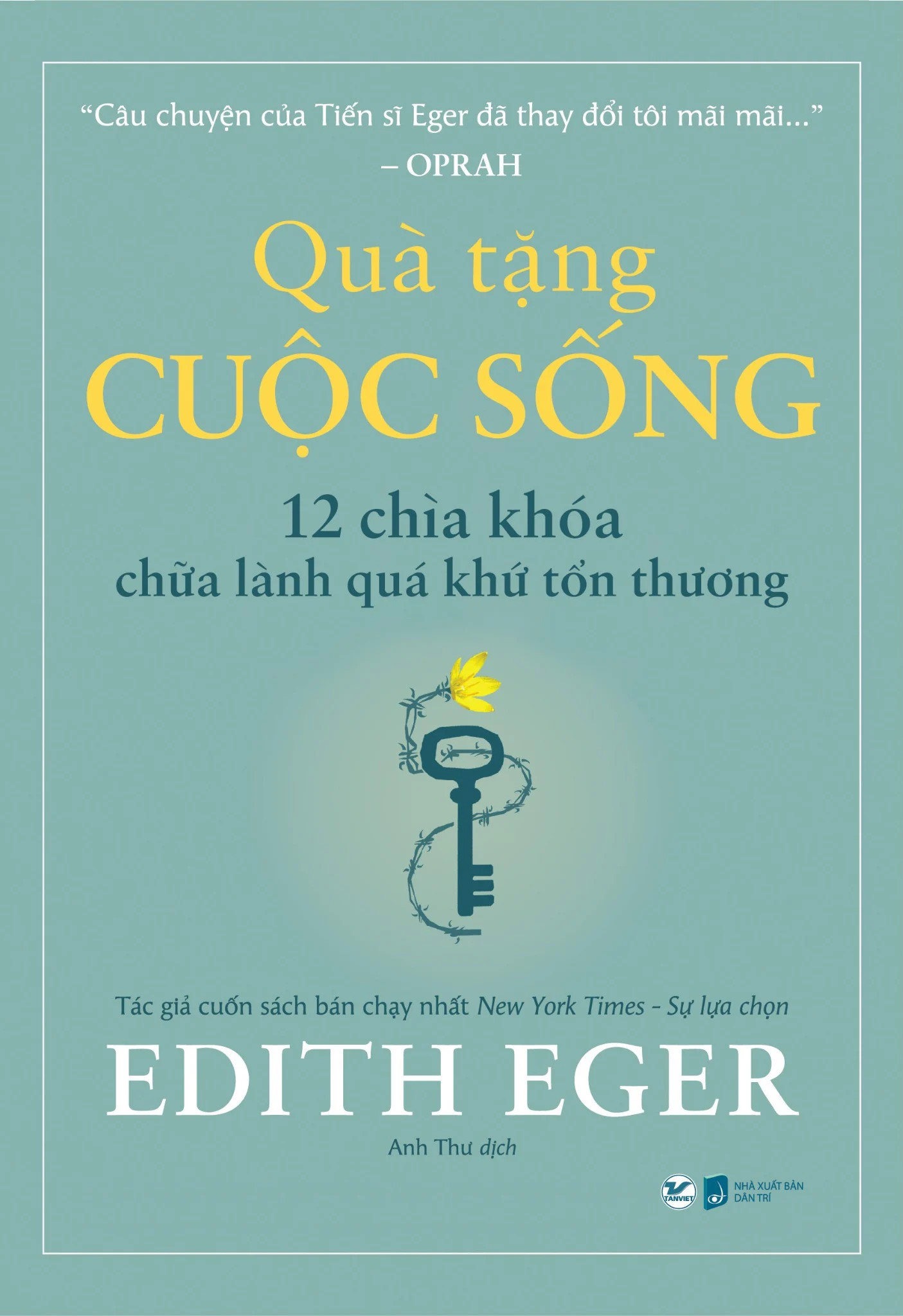 Quà tặng cuộc sống – 12 chìa khóa chữa lành quá khứ tổn thương