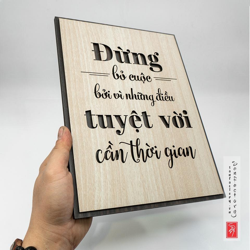 Tranh slogan hay “Đừng bỏ cuộc bởi vì những điều tuyệt vời cần thời gian” - SAN-TR06