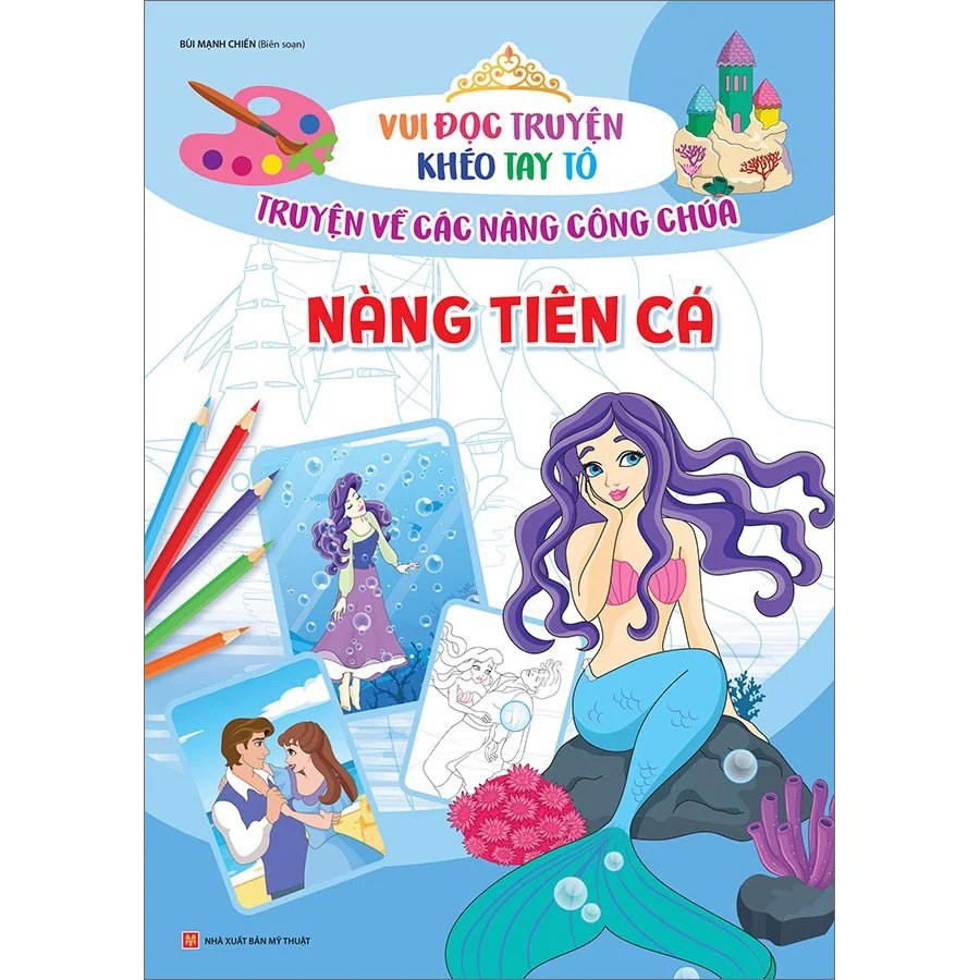 Vui Đọc Truyện, Khéo Tay Tô - Truyện Về Các Nàng Công Chúa: Nàng Tiên Cá