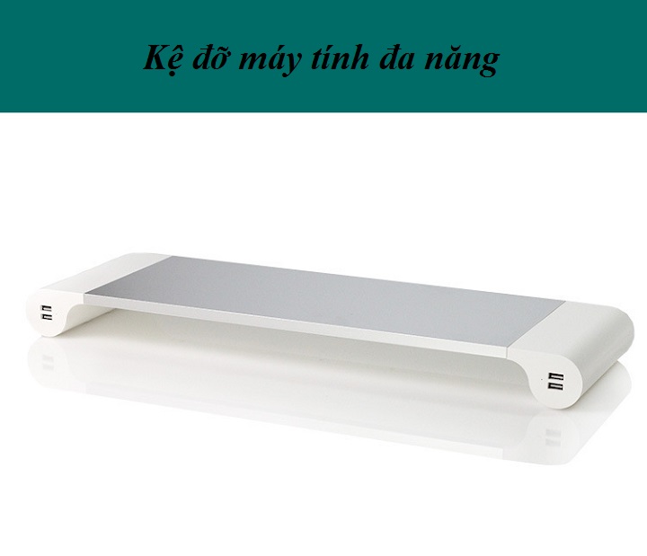 Kệ đỡ màn hình máy tính đa năng tích hợp 4 cổng USB sạc nhanh