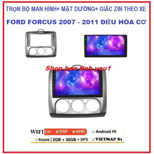 Bộ Màn Hình dvd Android Theo Xe FORD FORCUS điều hòa cơ đời 2007-2011