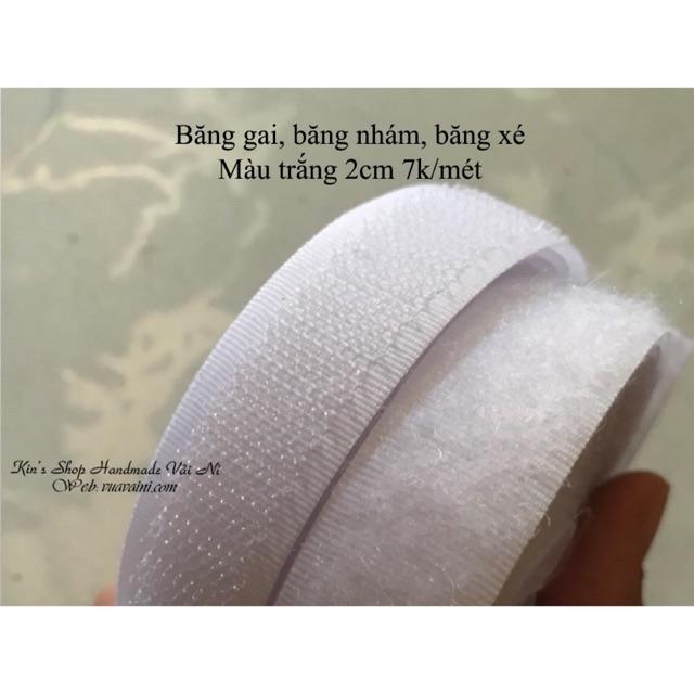 (Bản 2cm-3cm-4cm-5cm-10cm-Màu Trắng- Màu Đen) Băng gai, băng xé dính loại TỐT LÔNG MỀM dùng may mặc, phụ kiện handmade