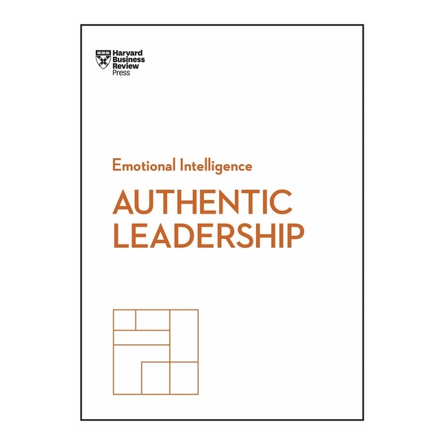 Harvard Business Review: Authentic Leadership