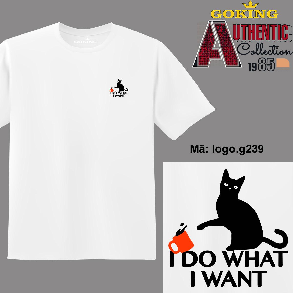 I DO WHAT I WANT, mã logo.g239. Áo thun nam nữ in logo đẹp, form unisex. Áo phông GOKING hàng hiệu, quà tặng cao cấp cho gia đình, cặp đôi, lớp nhóm, doanh nghiệp