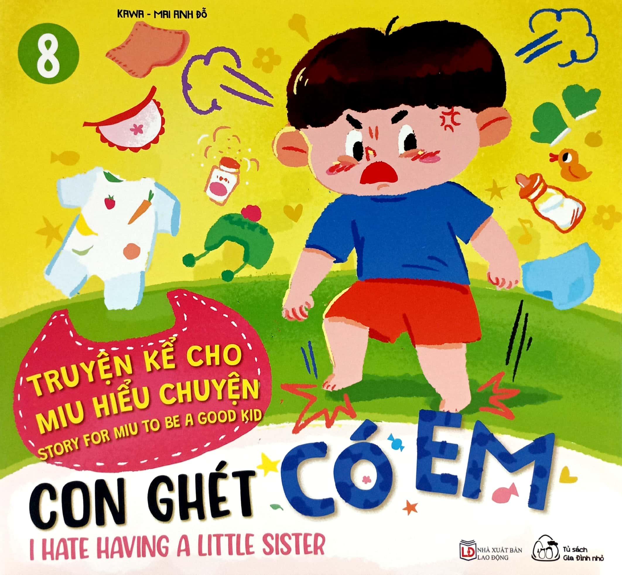 Truyện Kể Cho Miu Hiểu Chuyện - Con Ghét Có Em (Song Ngữ Việt-Anh)