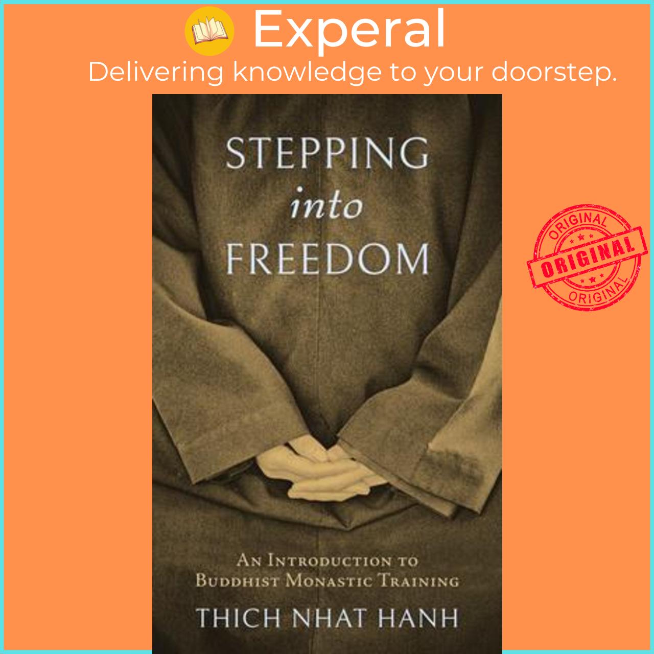 Sách - Stepping Into Freedom An Introduction To Buddhist Monastic Training By Thich Nhat Hanh Us Edition, Paperback