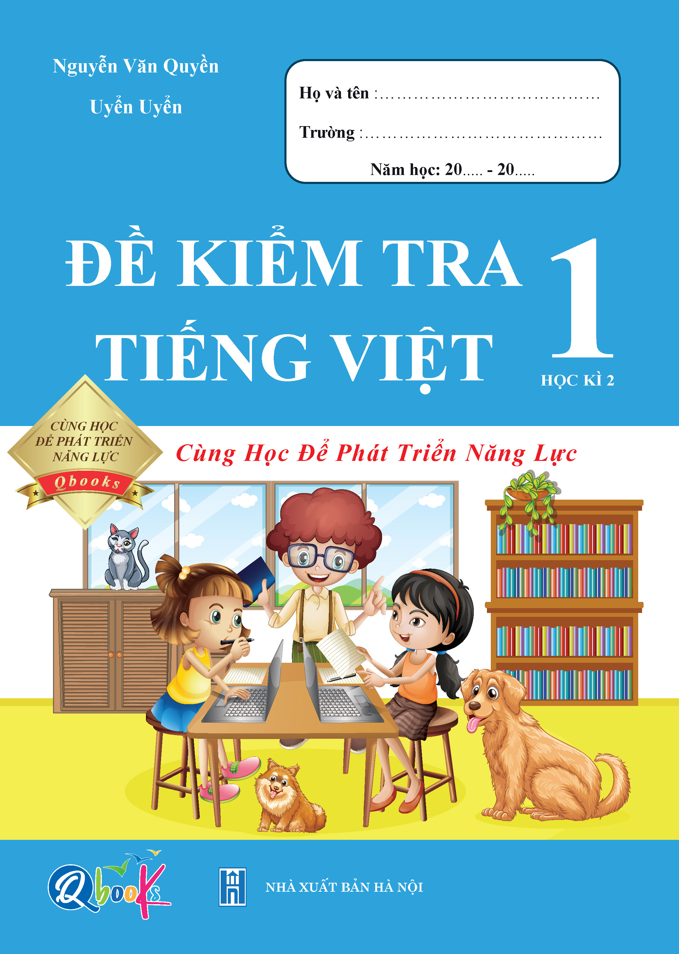 Sách Combo Đề Kiểm Tra Toán, Tiếng Việt Lớp 1 - Cùng Học Để Phát Triển Năng Lực - BẢN QUYỀN