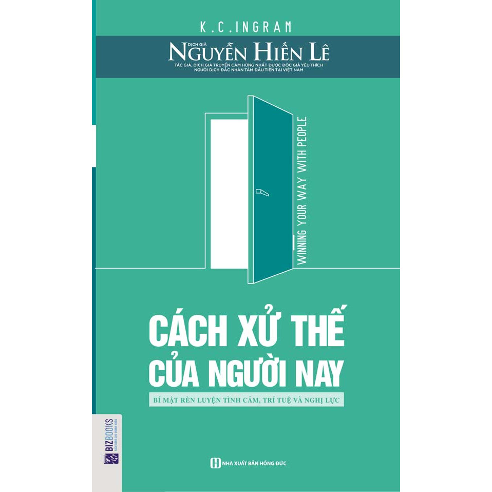 Cách Xử Thế Của Người Nay (Tặng E-Book 10 Cuốn Sách Hay Nhất Về Kinh Tế, Lịch Sử Và Đời Sống)