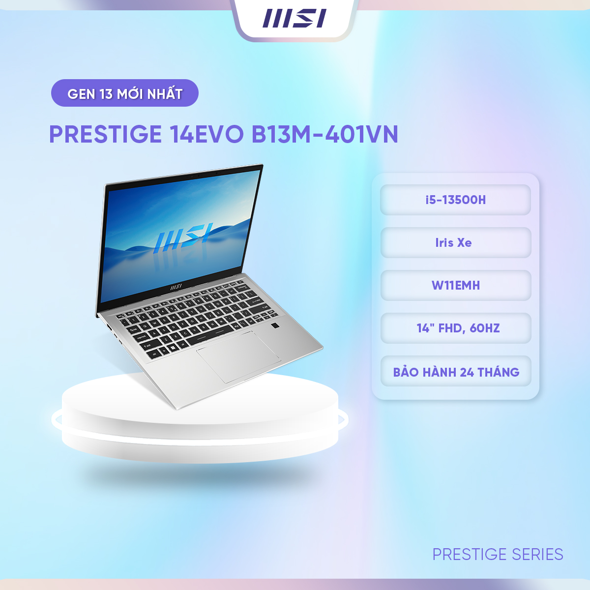 MSI Laptop Văn phòng Cao cấp Prestige 14Evo B13M-401VN|i5-13500H|Iris Xe|DDR5 16GB|512GB|14"WUXGA,60Hz, 100%