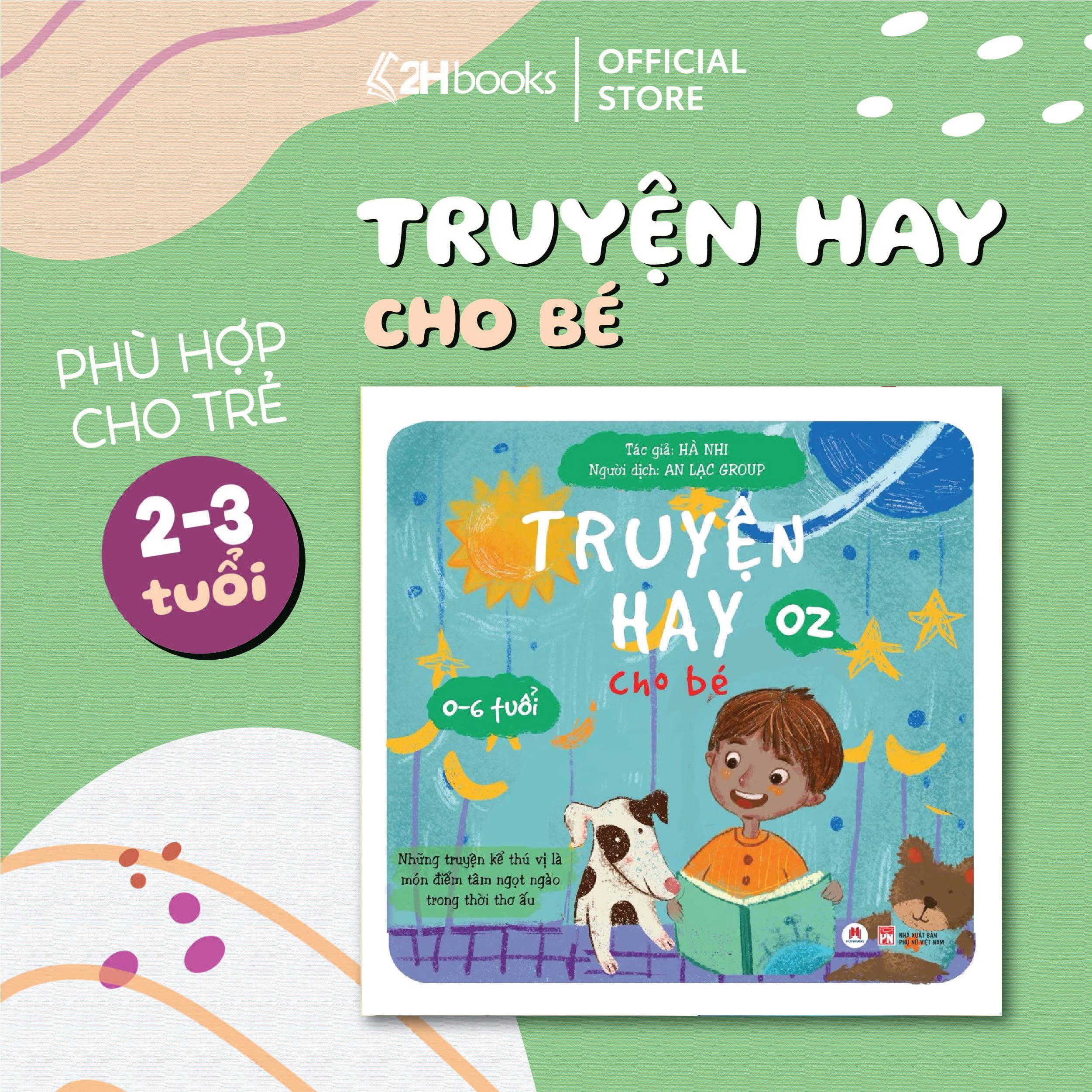 Truyện Hay Cho Bé từ 0-6 tuổi, Sách cho bé từ 0 - 6 tuổi, Truyện đọc cho bé mỗi ngày, Truyện cho bé phát triển