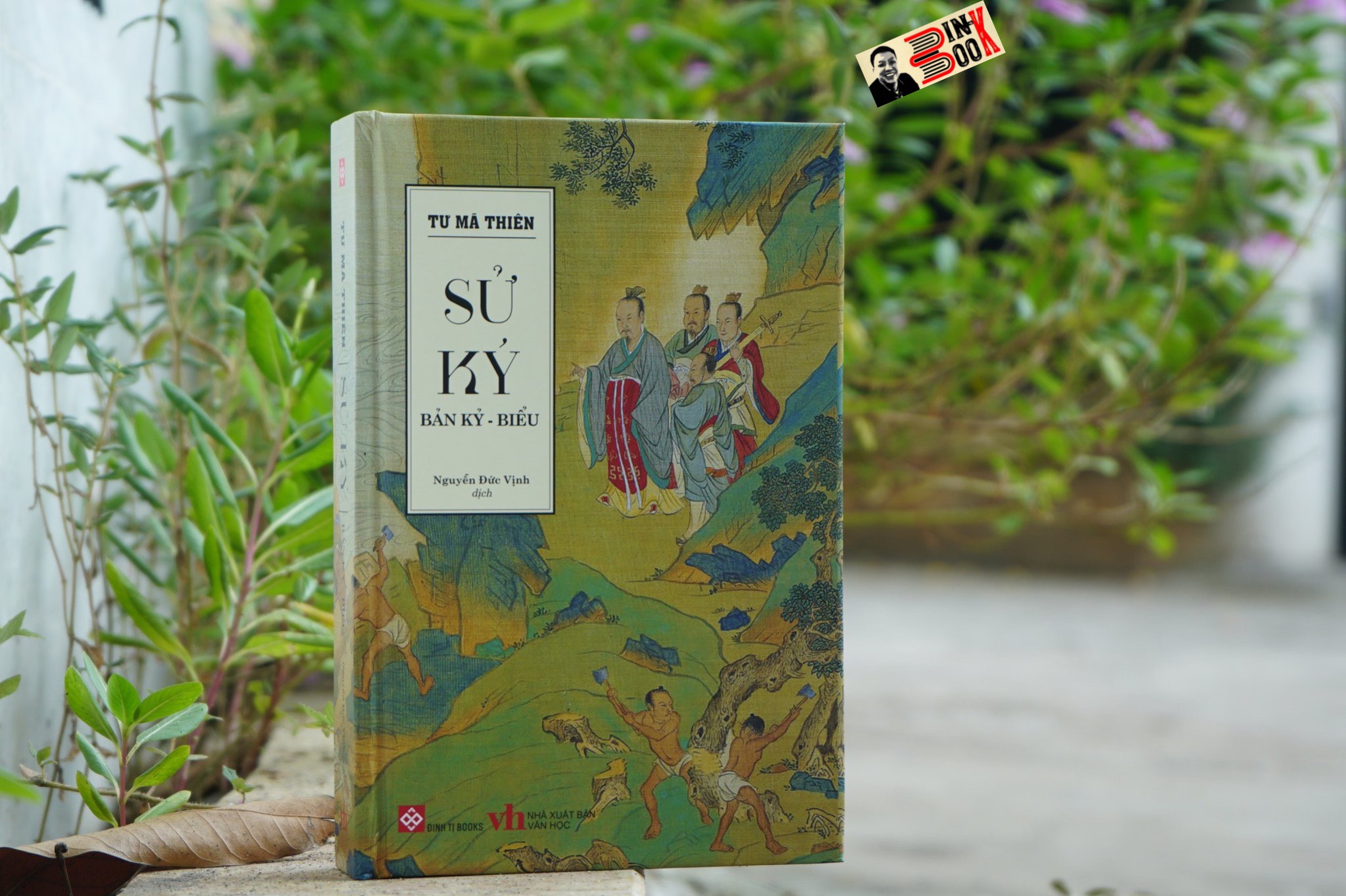 SỬ KÝ: BẢN KỶ - BIỂU - Tư Mã Thiên - Nguyễn Đức Vịnh dịch – Đinh Tị
