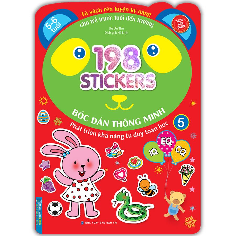 Bóc Dán Hình Thông Minh Phát Triển Khả Năng Tư Duy Toán Học IQ EQ CQ (5-6 Tuổi) - 198 Sticker (Quyển 5)