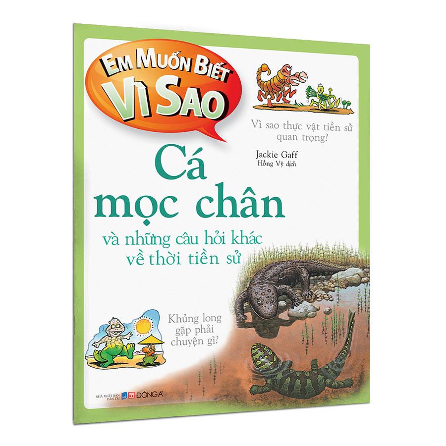 Em Muốn Biết Vì Sao Cá Mọc Chân Và Những Câu Hỏi Khác Về Thời Tiền Sử