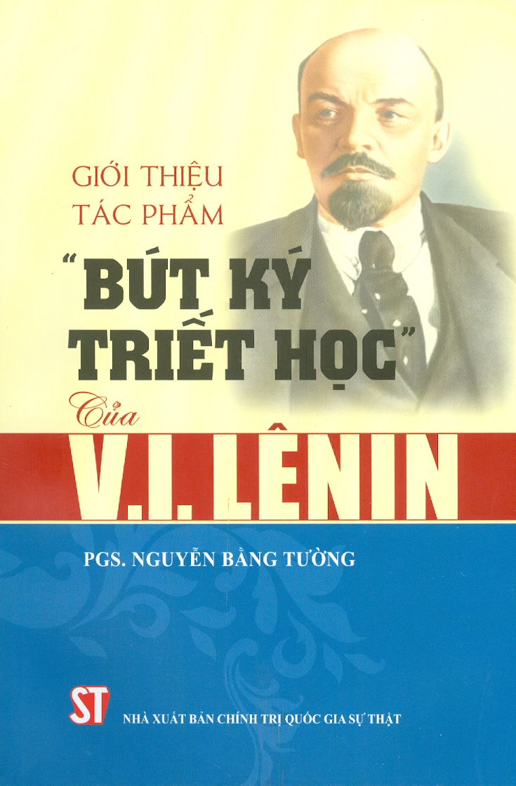 Giới thiệu tác phẩm: &quot;Bút Ký Triết Học&quot; Của V.I. Lênin