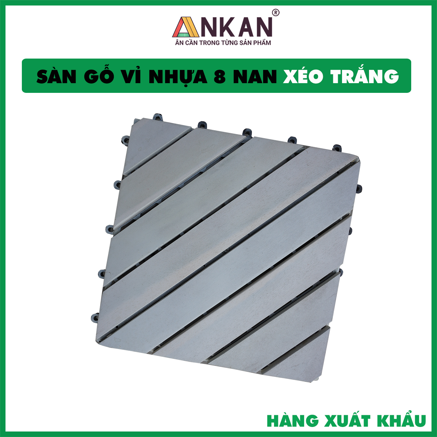 Sàn Gỗ Lót Ban Công Thương Hiệu ANKAN Màu Trắng Nan Hoa, Vỉ Gỗ Lót Sàn Dùng Để Lót Sân Vườn, Nhà Tắm, Phòng Spa, Có Phủ PU, Siêu Bền, Chống Thấm, Chống Trơn Trượt, Tiêu Chuẩn Xuất Khẩu (1 Vỉ)