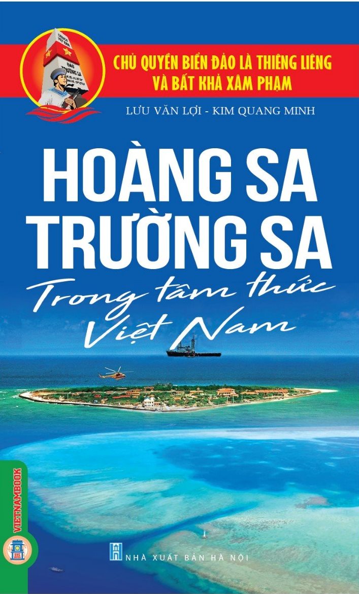 Hoàng Sa, Trường Sa Trong Tâm Thức Việt Nam - Lưu Văn Lợi, Kim Quang Minh