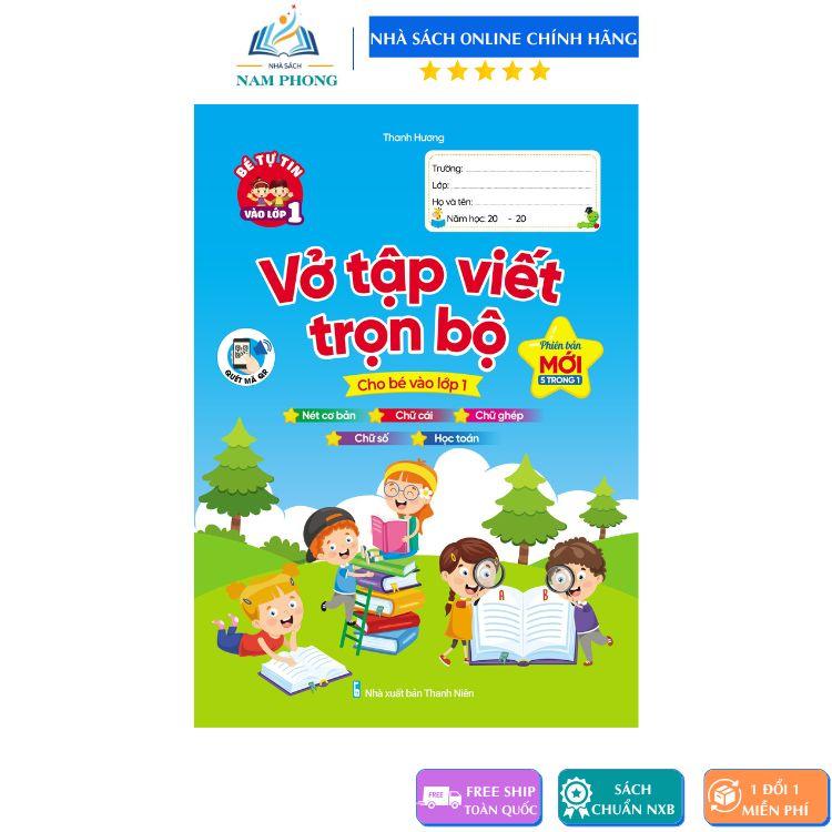 Vở Luyện Tập Viết Trọn Bộ - Tập Viết Nét Cơ Bản, Chữ Cái, Chữ Ghép, Chữ Số, Học Toán - Quét Mã QR xem cách viết