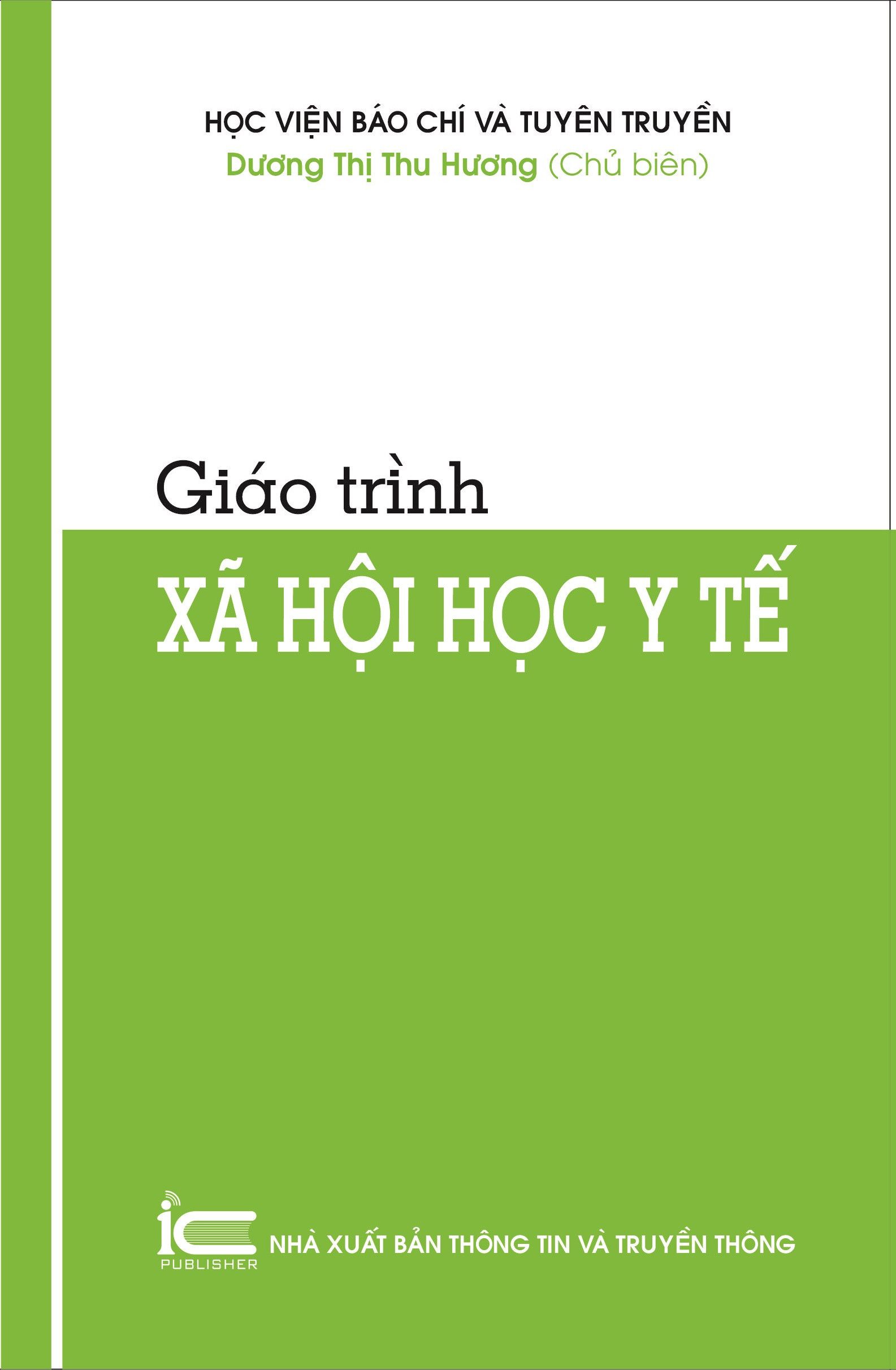 Giáo Trình Xã Hội Học Y Tế - Học Viện Báo Chí và Tuyên Truyền - Dương Thị Thu Hương  -