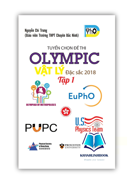 Sách - Tuyển Tập Đề Thi OLYMPIC Vật Lý Đặc Sắc 2018 - Tập 1 (OB)