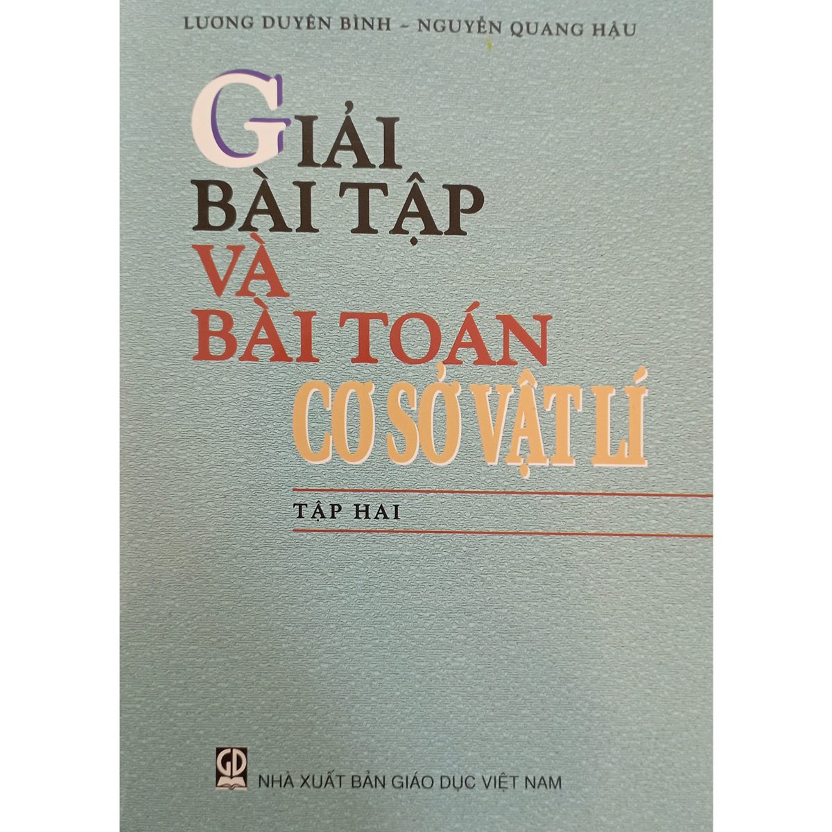 Giải bài tập và bài toán cơ sở vật lí tập 2