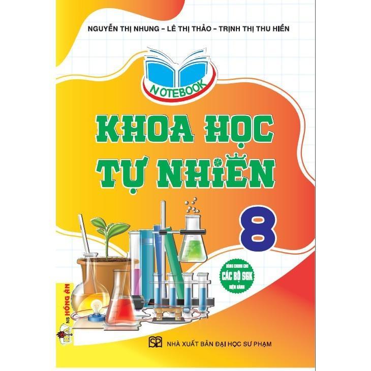 Sách - Notebook Khoa Học Tự Nhiên Lớp 8 - Dùng Chung Cho Các Bộ SGK Hiện Hành - Hồng Ân