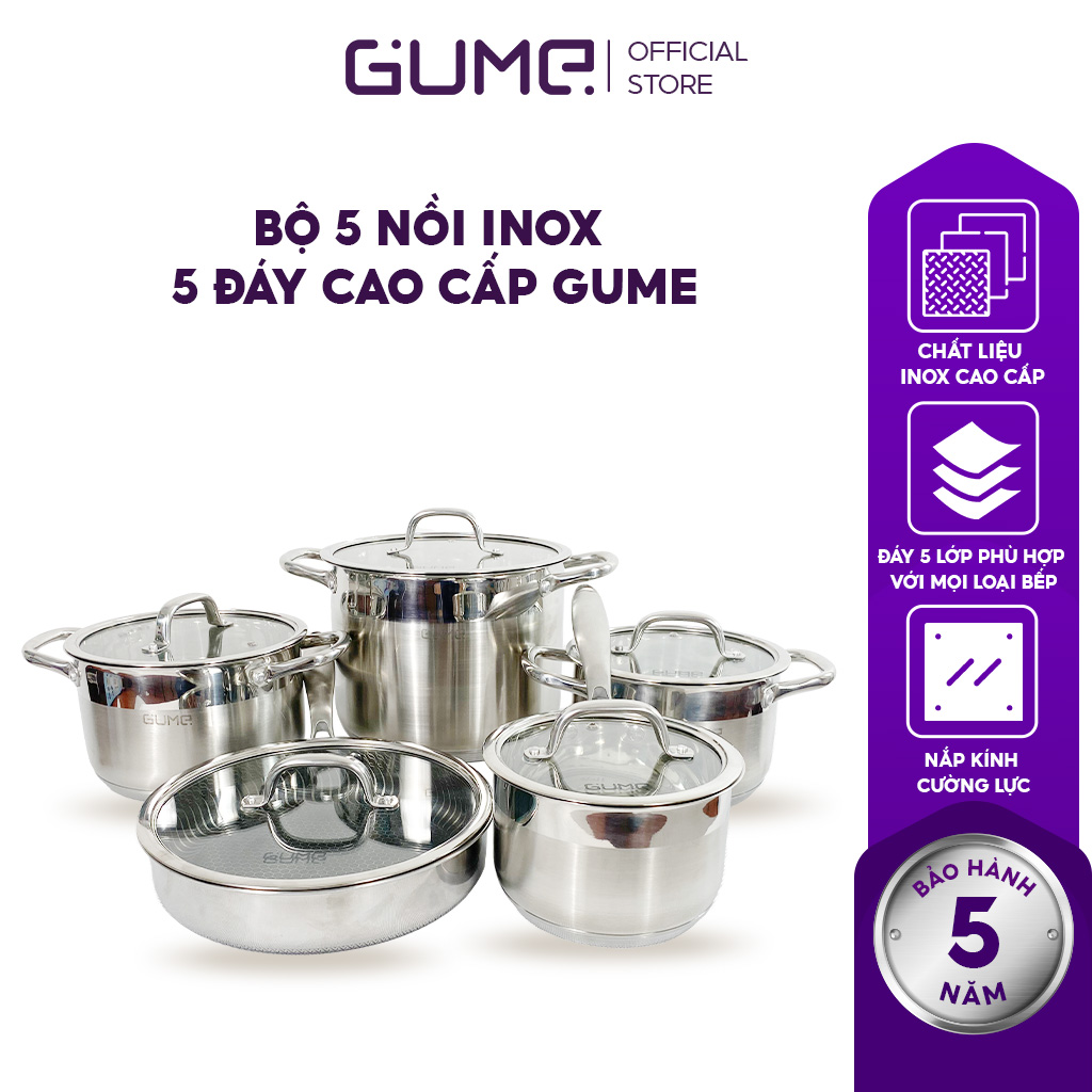 Bộ Nồi Inox 5 Món Cao Cấp GUME - Đế 5 Lớp - Hàng Nhập Hàn Quốc