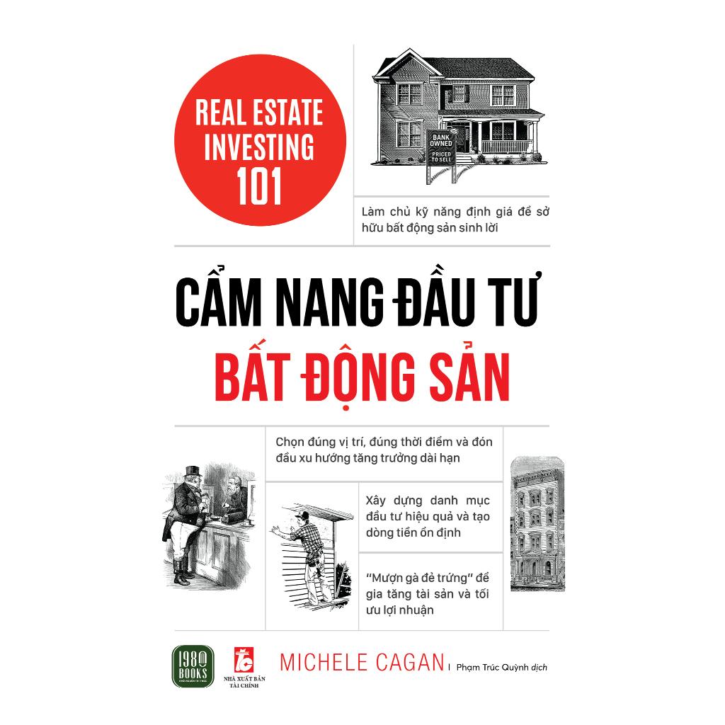 Cẩm Nang Đầu Tư Bất Động Sản (Real Estate Investing 101)