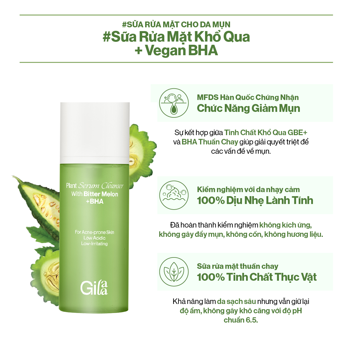 Sữa rửa mặt Khổ qua và Vegan BHA Gilaa Plant Serum giúp làm sạch da và giảm mụn