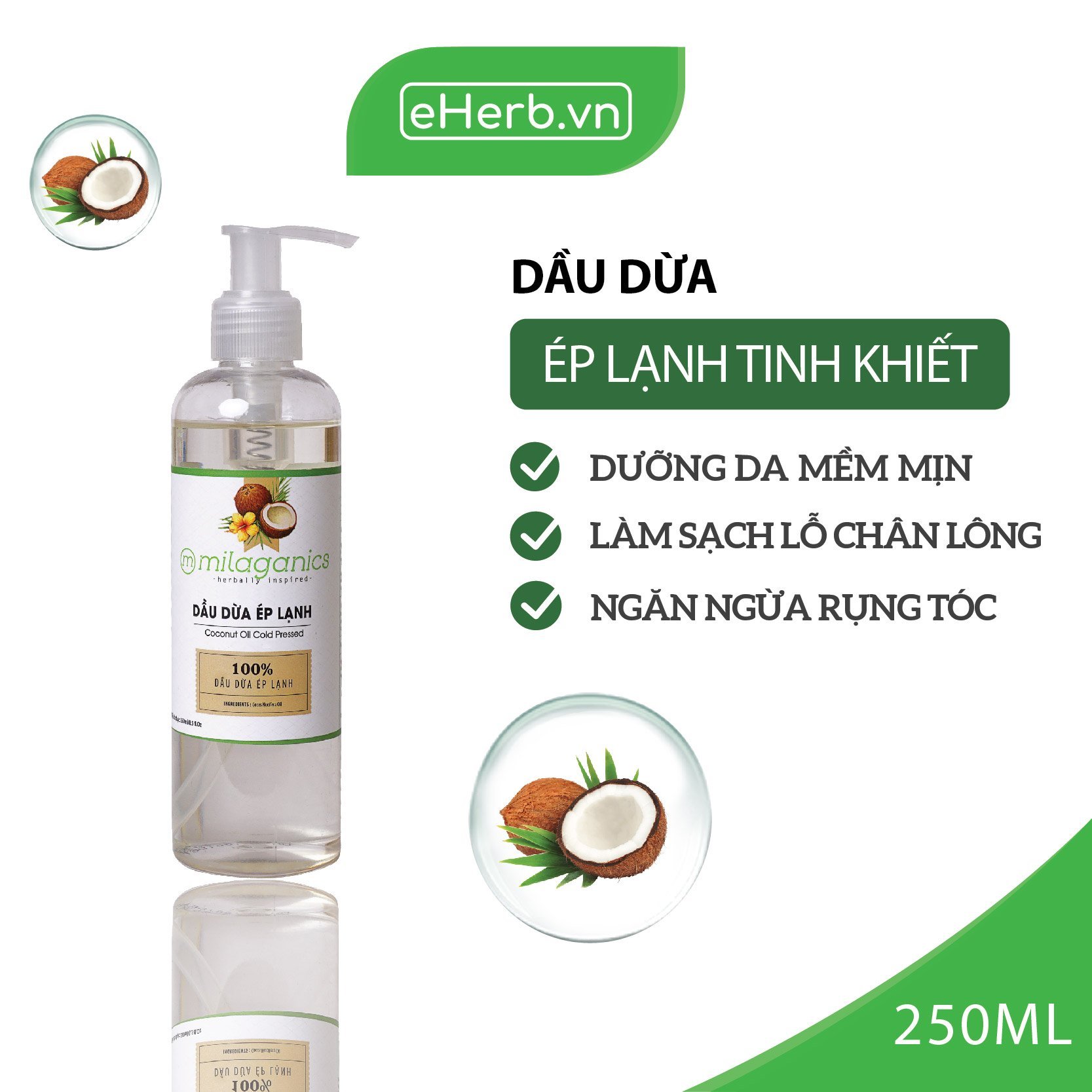 Dầu Dừa Nguyên Chất Ép Lạnh Tinh Khiết Dưỡng Da, Dưỡng Tóc, Dưỡng Môi MILAGANICS 250ml (Chai)