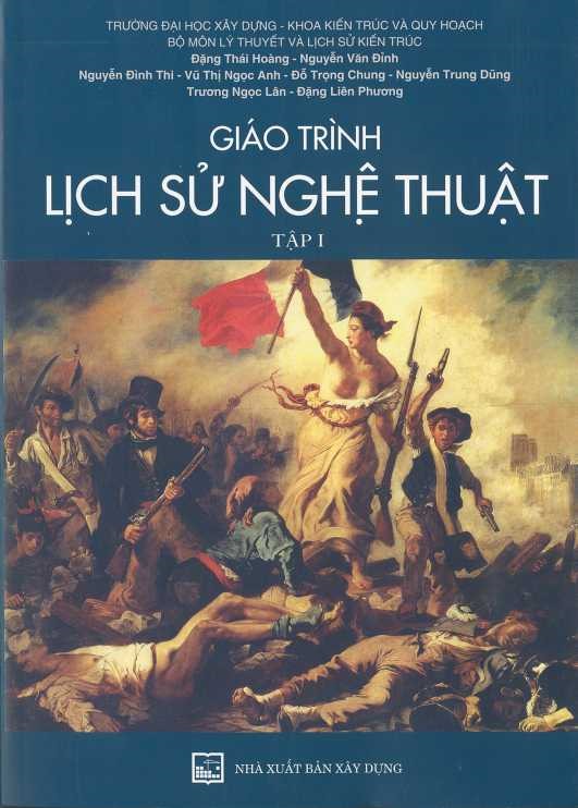 Sách - Giáo trình lịch sử nghệ thuật tập 1 - NXB Xây dựng