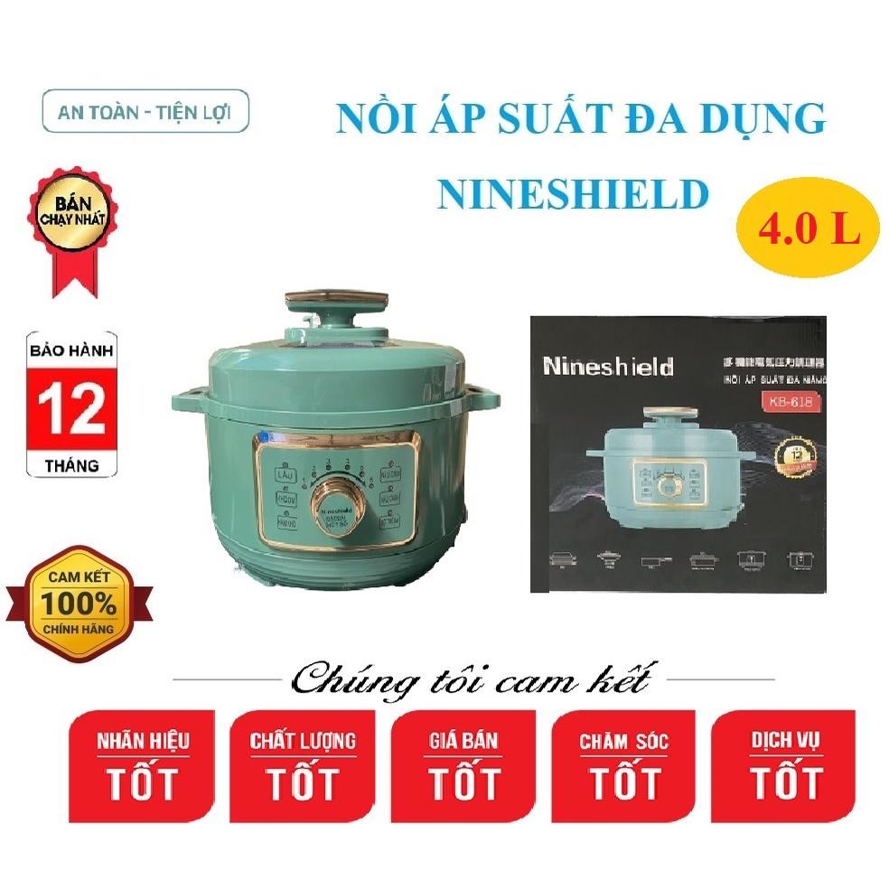 NỒI ÁP SUẤT NINE SHIELD KB-618 CÔNG NGHỆ MỚI TIẾT KIỆM ĐIỆN NĂNG