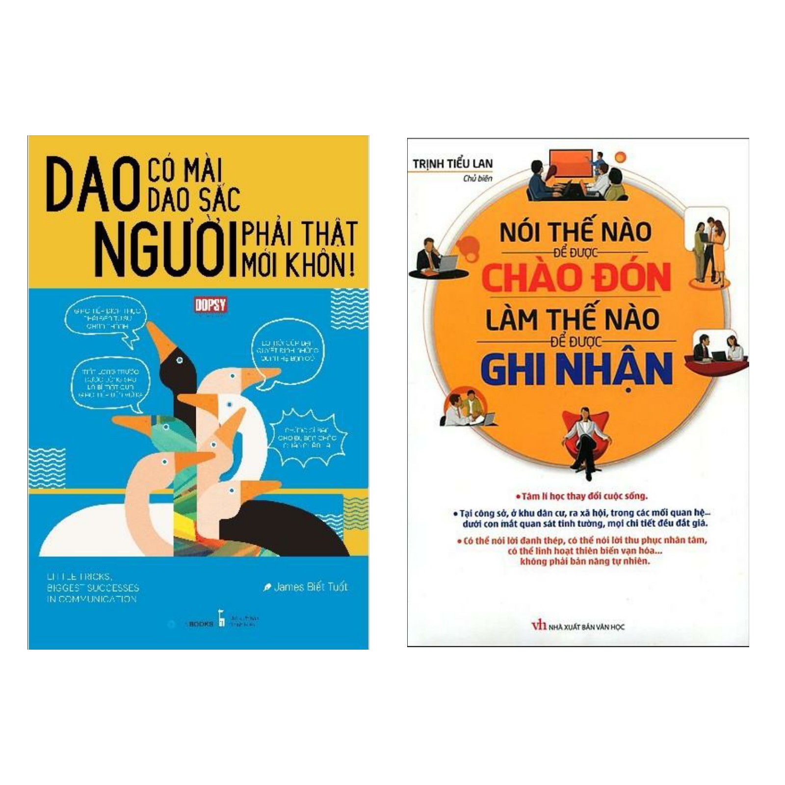 Combo Sách Kỹ Năng Sống:  Nói Thế Nào Để Được Chào Đón, Làm Thế Nào Để Được Ghi Nhận (Tái Bản) + Dao Có Mài Dao Sắc, Người Phải Thật Mới Khôn - (Bộ 2 Cuốn Sách / Sách Tư Duy, Kỹ Năng Sống / Tặng Kèm Postcard Greenlife)