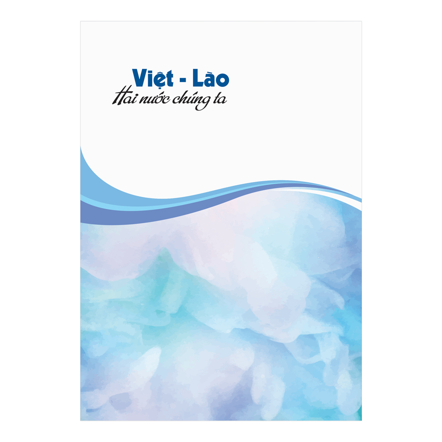 Việt - Lào Hai Nước Chúng Ta