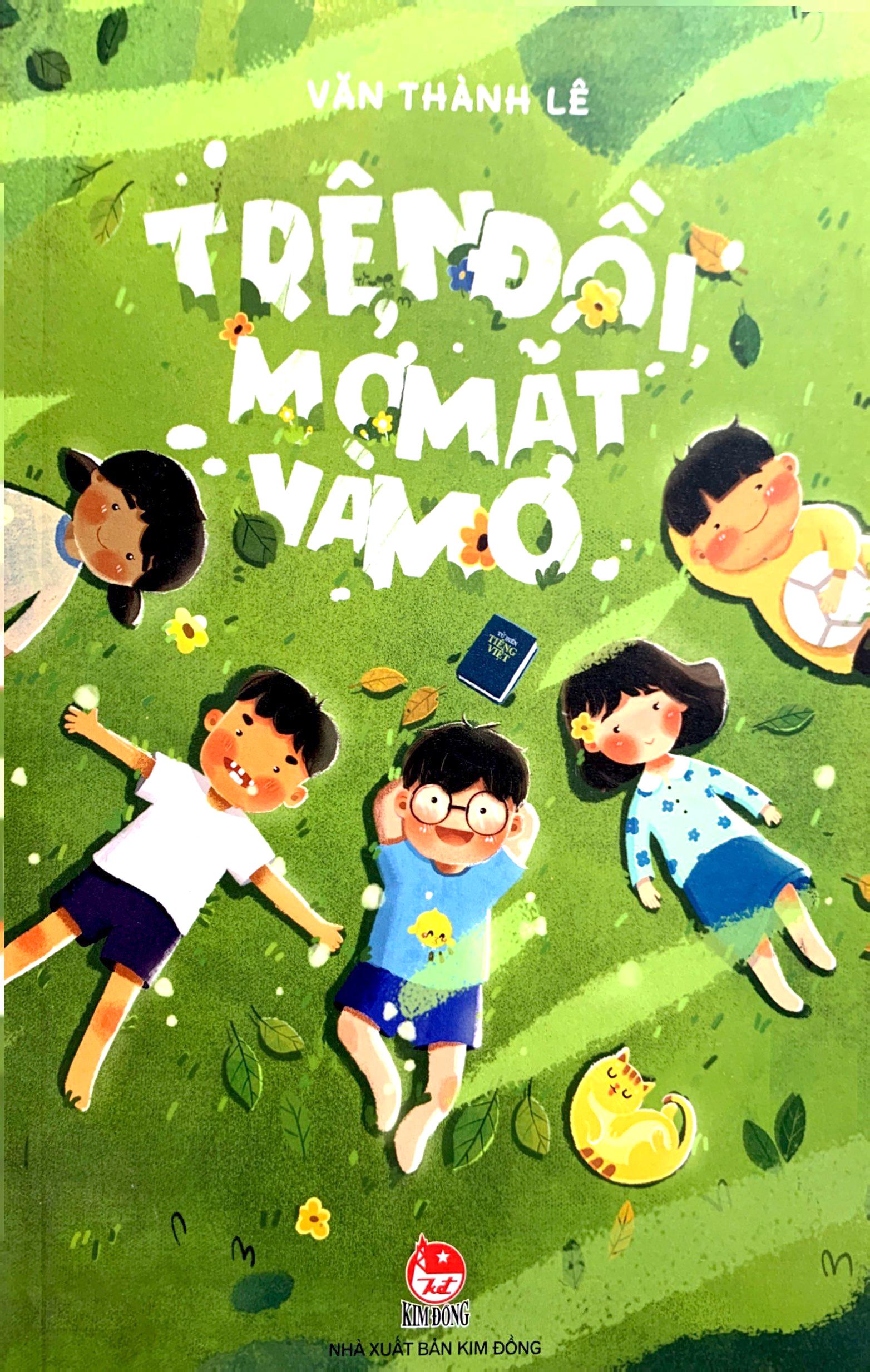 Trên Đồi, Mở Mắt Và Mơ (Phiên Bản Minh Họa Màu) (Tái Bản 2021)