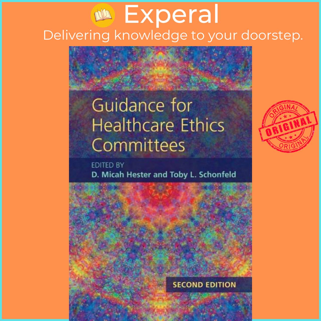 Sách - Guidance for Healthcare Ethics Committees by Toby L. Schonfeld (UK edition, paperback)