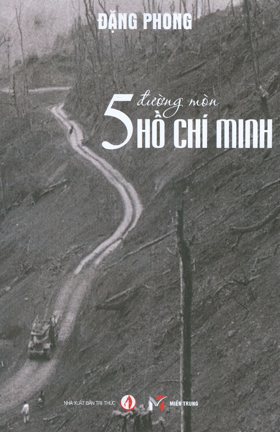Sách : 5 ĐƯỜNG MÒN HỒ CHÍ MINH – ĐẶNG PHONG