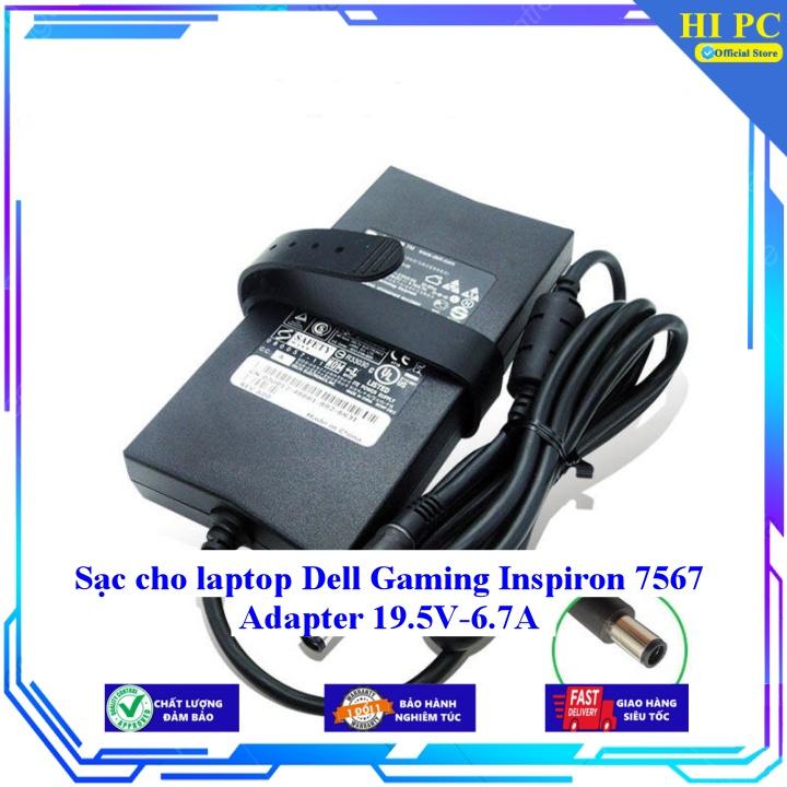 Sạc cho laptop Dell Gaming Inspiron 7567 Adapter 19.5V-6.7A - Hàng Nhập khẩu